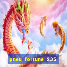 pneu fortune 235 55 r18